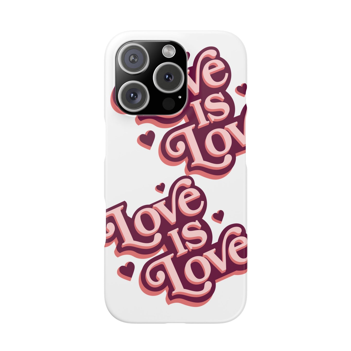 Love is Love Slim Phone Case - Stylish, Heartfelt Design for All Occasions