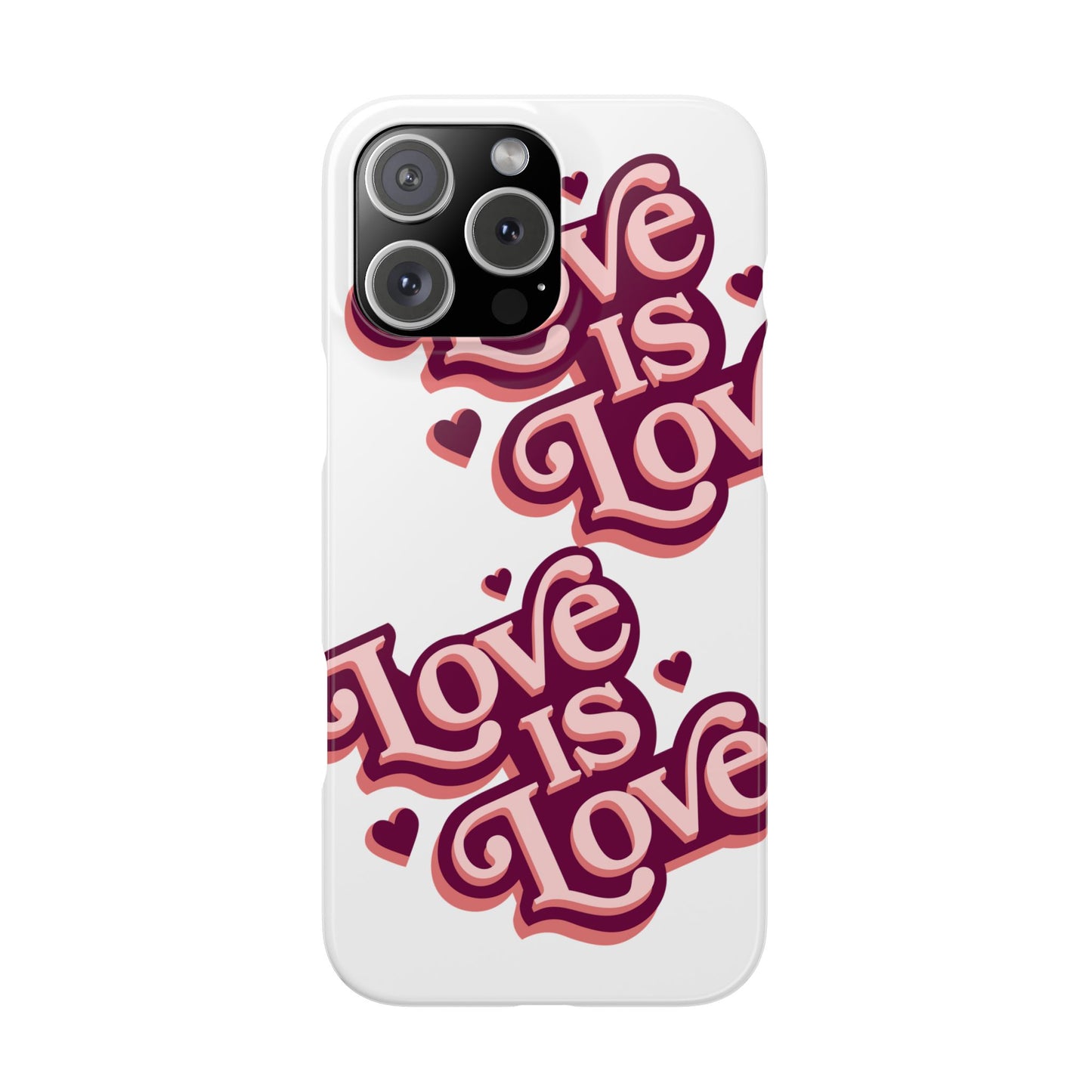 Love is Love Slim Phone Case - Stylish, Heartfelt Design for All Occasions