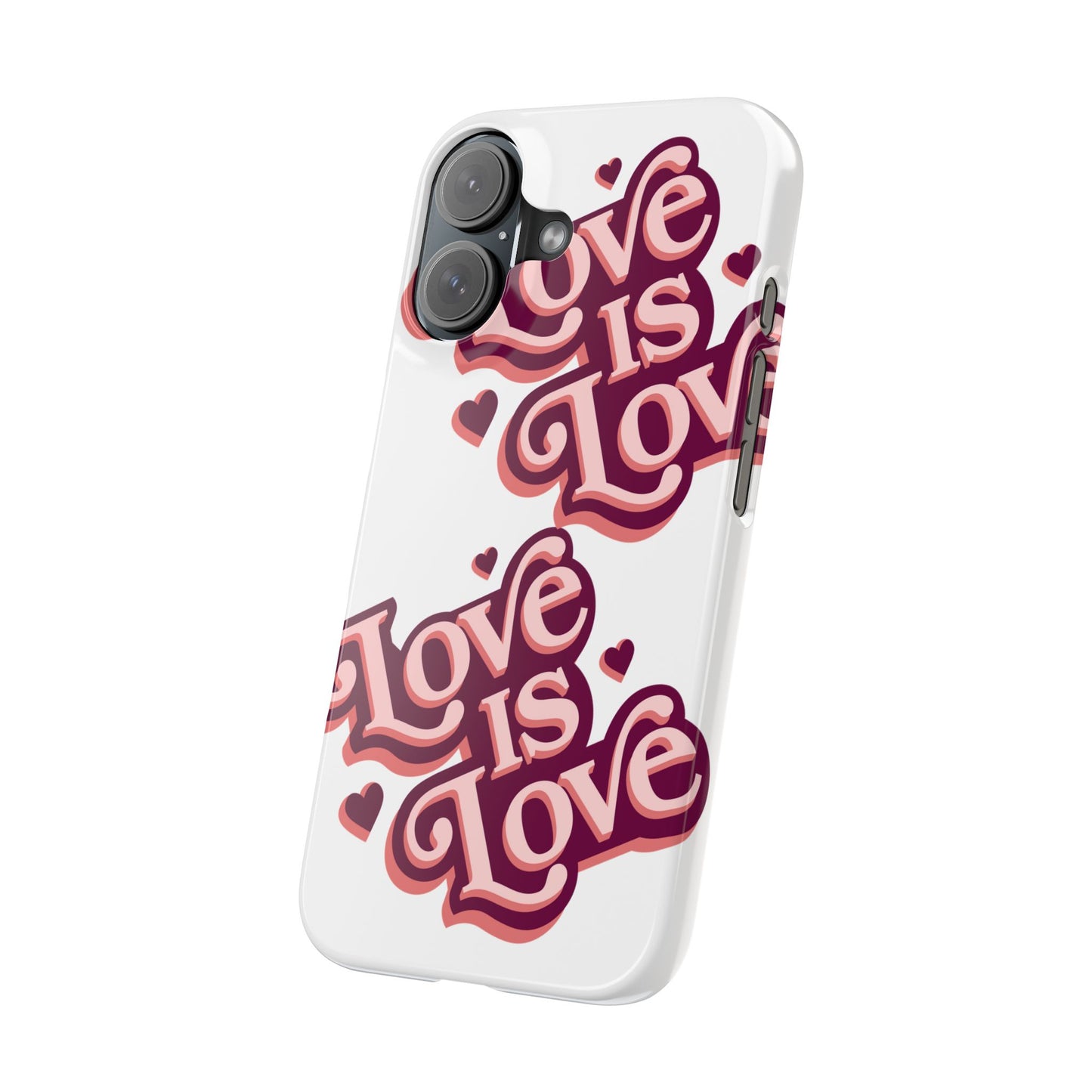 Love is Love Slim Phone Case - Stylish, Heartfelt Design for All Occasions