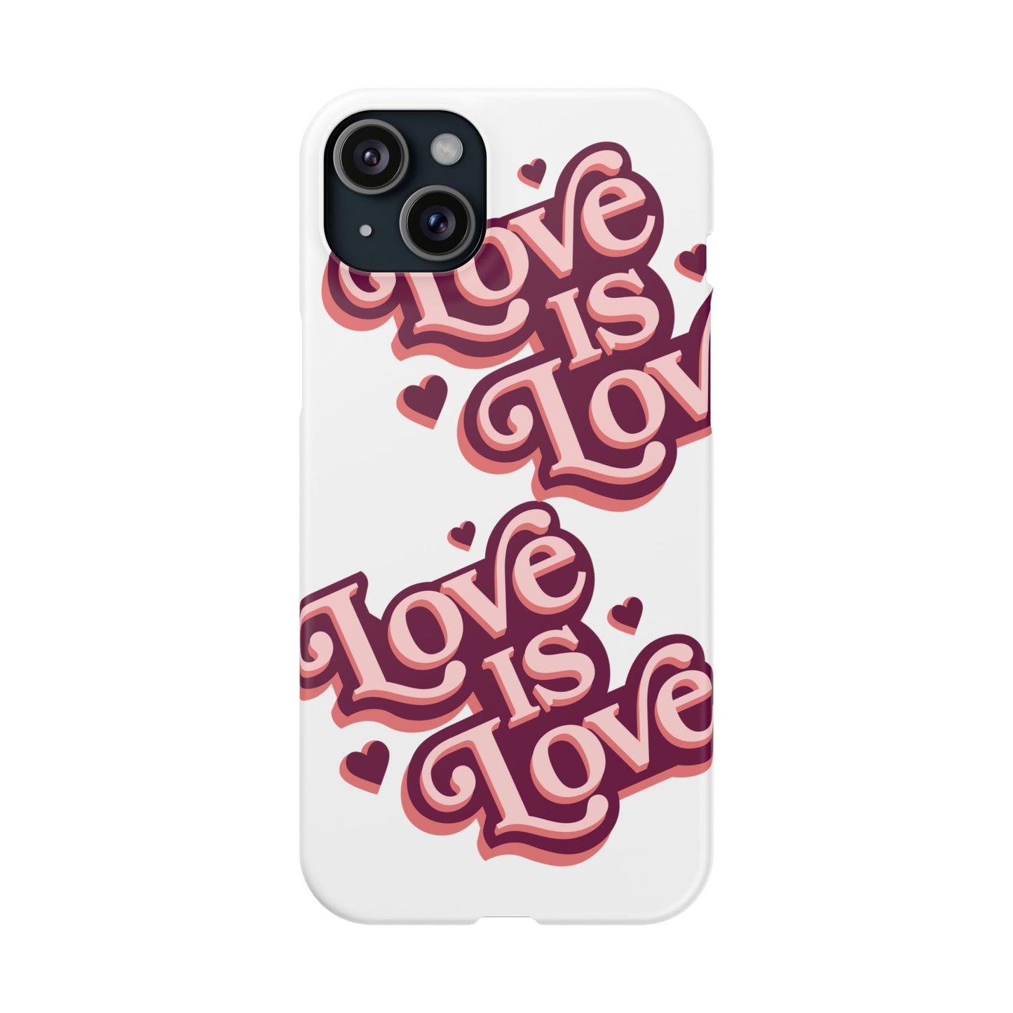 Love is Love Slim Phone Case - Stylish, Heartfelt Design for All Occasions