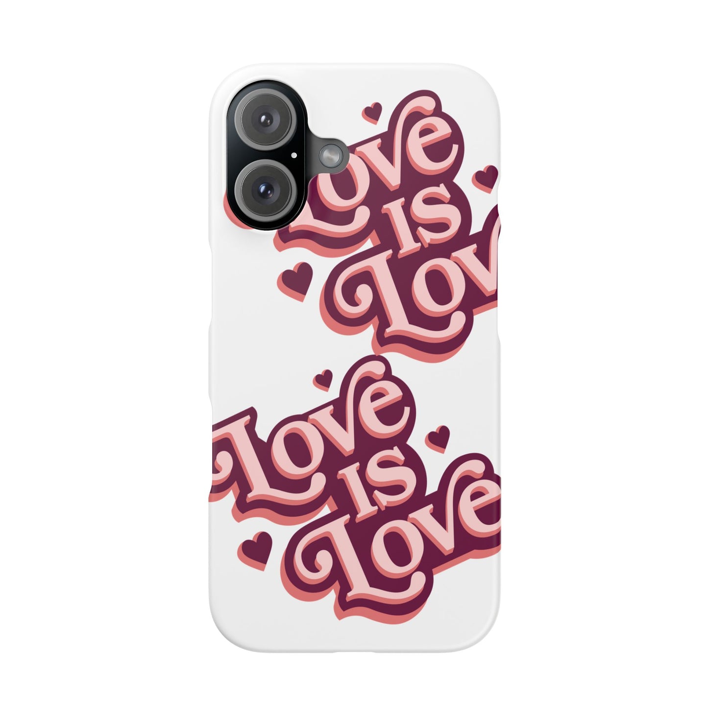 Love is Love Slim Phone Case - Stylish, Heartfelt Design for All Occasions