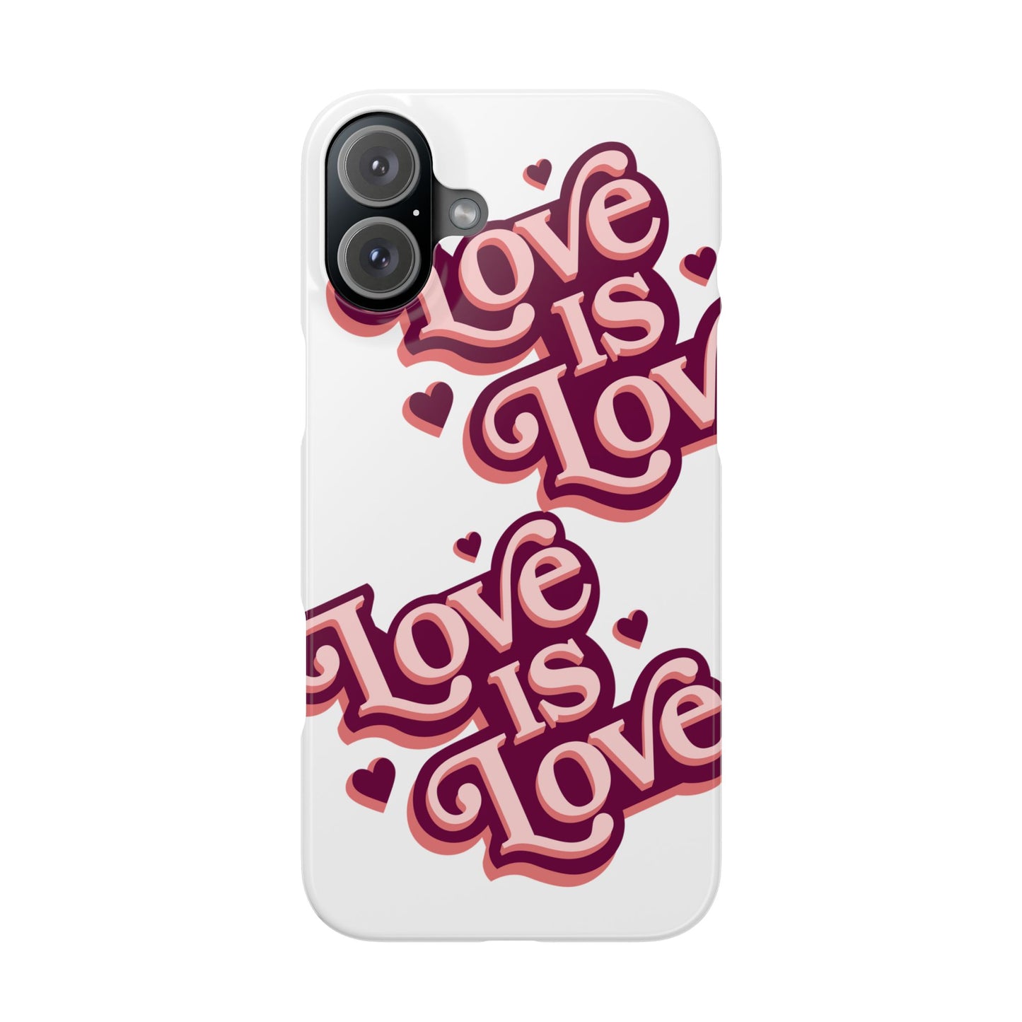 Love is Love Slim Phone Case - Stylish, Heartfelt Design for All Occasions