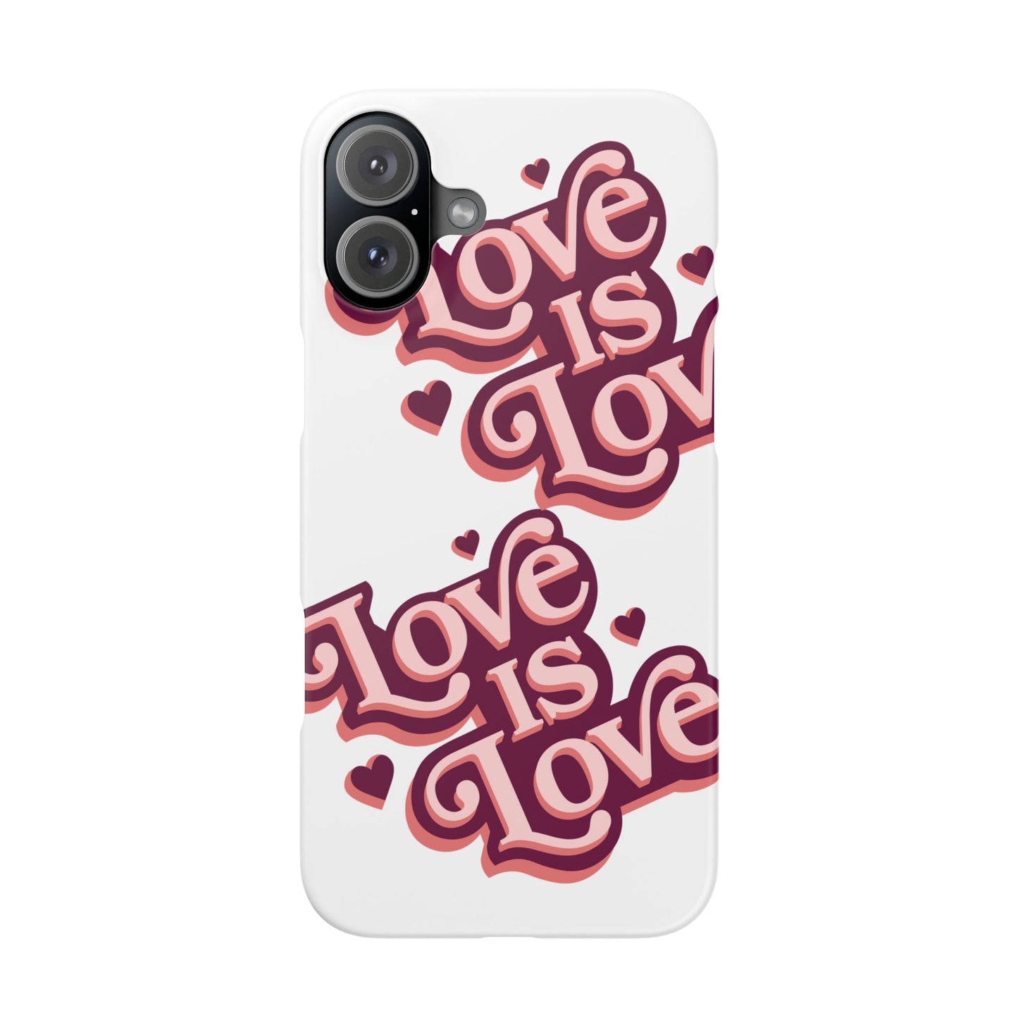 Love is Love Slim Phone Case - Stylish, Heartfelt Design for All Occasions