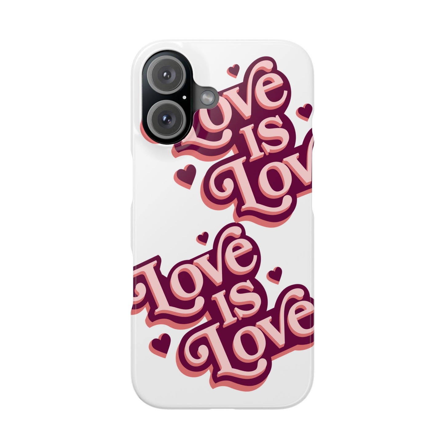 Love is Love Slim Phone Case - Stylish, Heartfelt Design for All Occasions