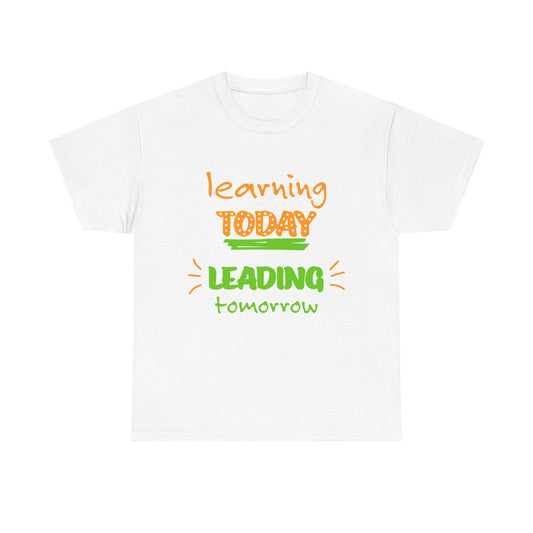 Motivational Unisex Heavy Cotton Tee - "Learning Today, Leading Tomorrow"