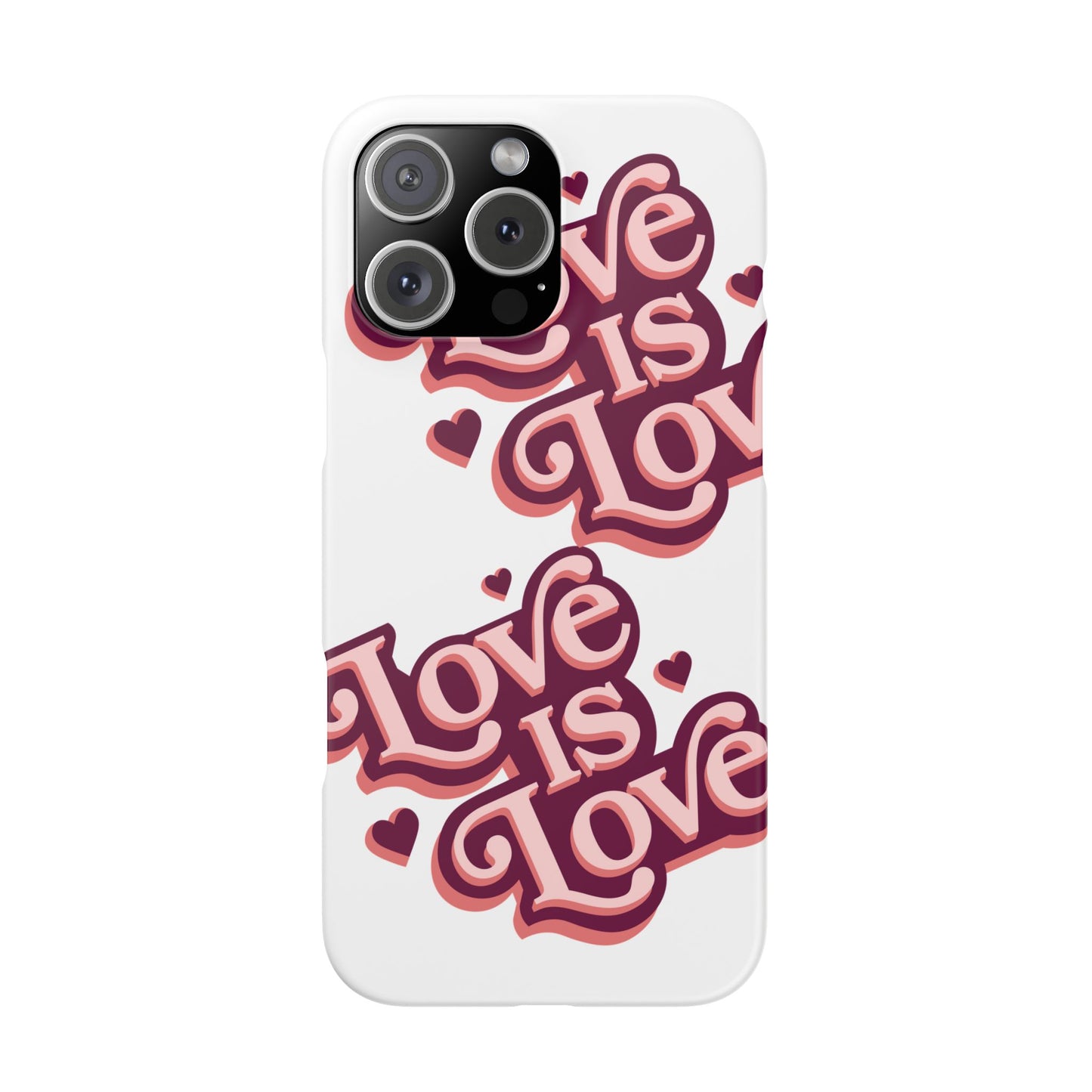 Love is Love Slim Phone Case - Stylish, Heartfelt Design for All Occasions